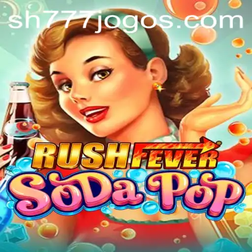 Dive into the World of RushFeverSodaPop: A Thrilling Gaming Experience
